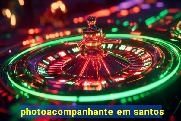 photoacompanhante em santos